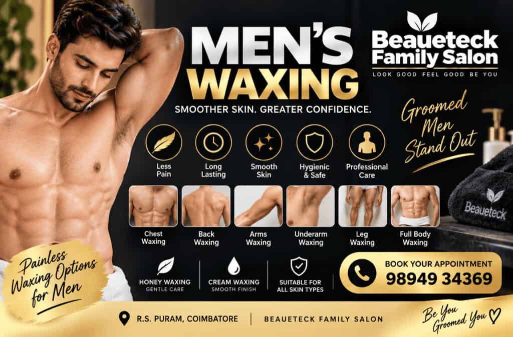 Painless Waxing for Men in Coimbatore